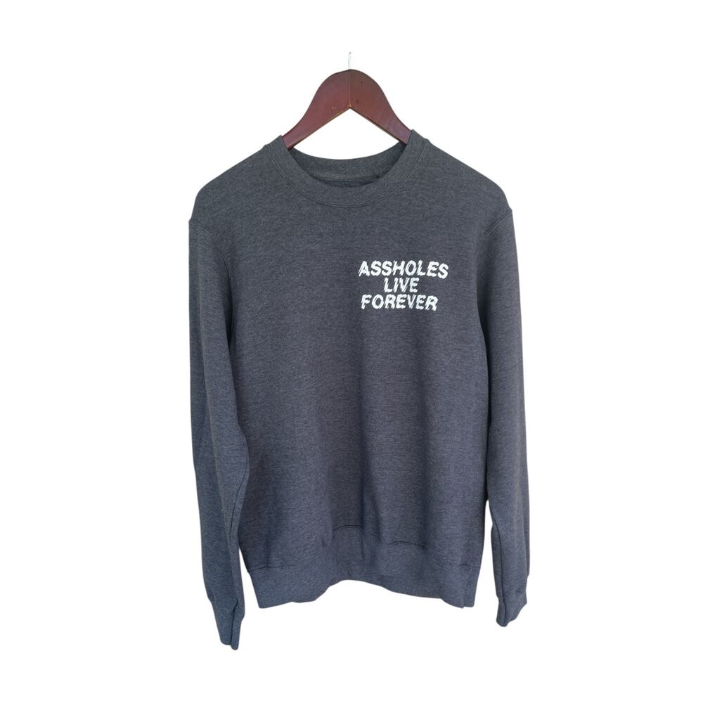 Asshole's Live Forever Sweatshirt Size L Gray Graphic Crewneck Streetwear